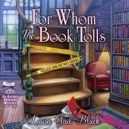 Скачать For Whom the Book Tolls (Unabridged) - Laura Gail Black