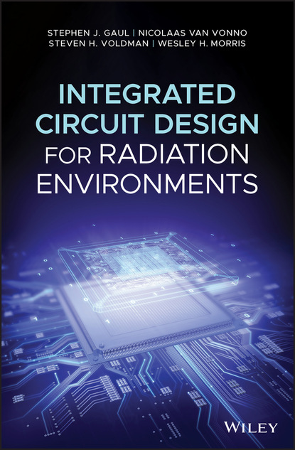 Скачать Integrated Circuit Design for Radiation Environments - Steven H. Voldman