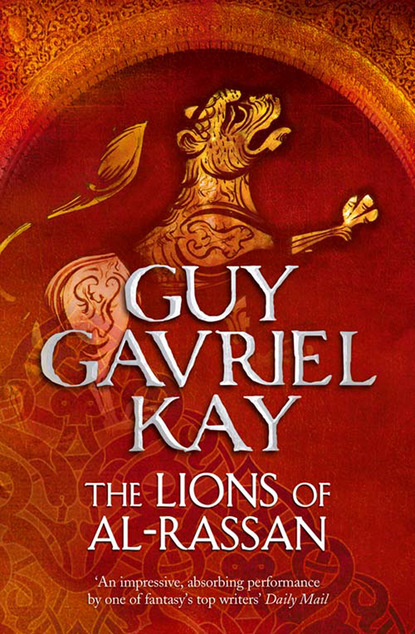 Скачать The Lions of Al-Rassan - Guy Gavriel Kay