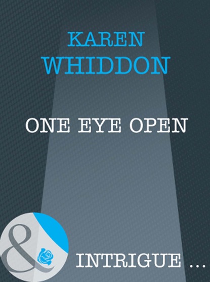 Скачать One Eye Open - Karen Whiddon