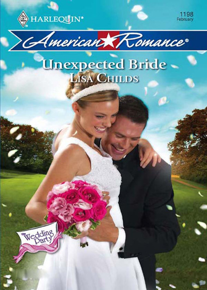 Скачать Unexpected Bride - Lisa Childs