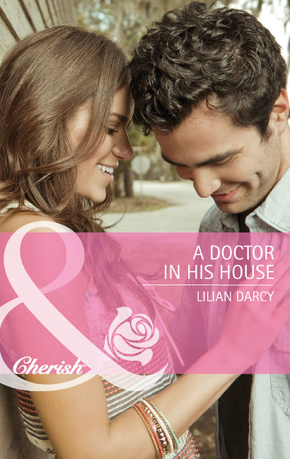 Скачать A Doctor in His House - Lilian Darcy