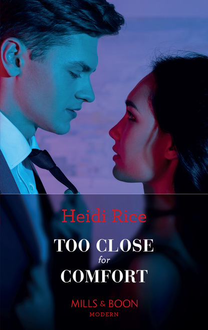 Скачать Too Close For Comfort - Heidi Rice