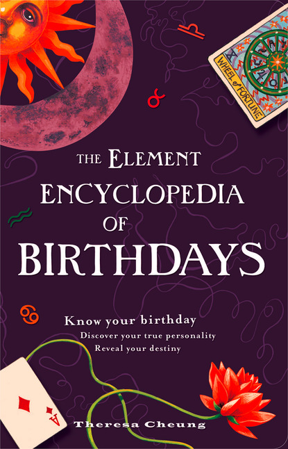 Скачать The Element Encyclopedia of Birthdays - Theresa Cheung