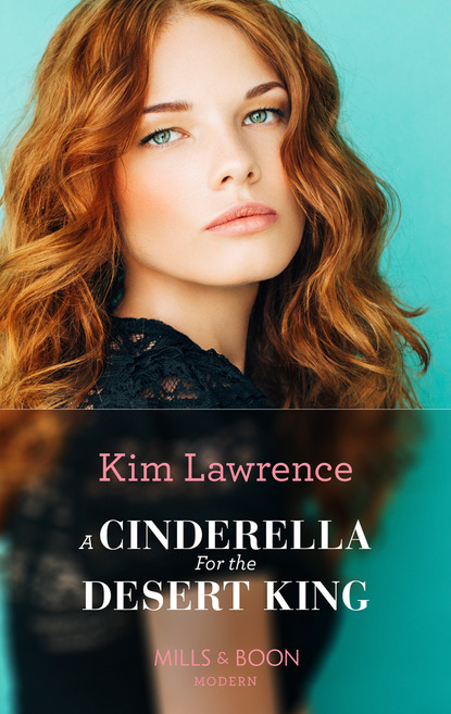 Скачать A Cinderella For The Desert King - Kim Lawrence