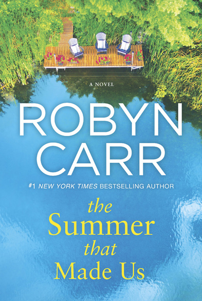 Скачать The Summer That Made Us - Robyn Carr
