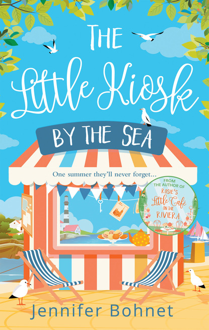 Скачать The Little Kiosk By The Sea: A Perfect Summer Beach Read - Jennifer Bohnet