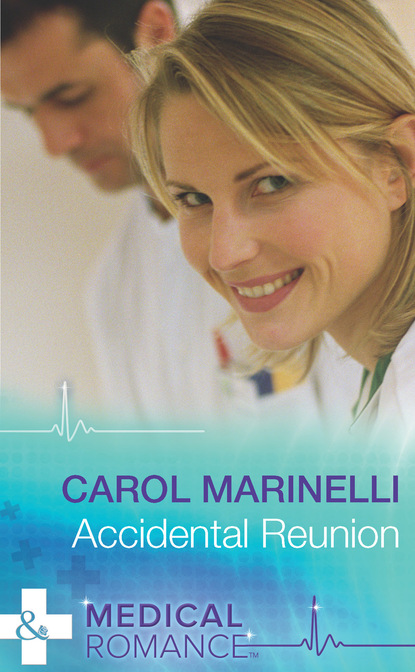Скачать Accidental Reunion - Carol Marinelli