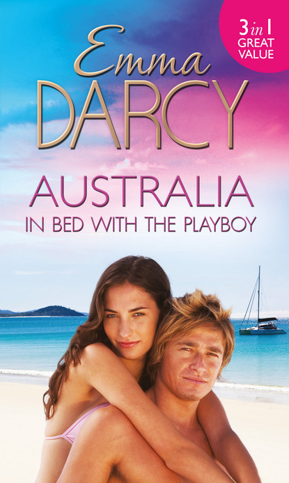 Скачать Australia: In Bed with the Playboy - Emma Darcy