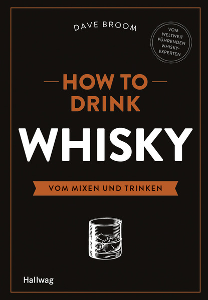 Скачать How to Drink Whisky - Dave Broom