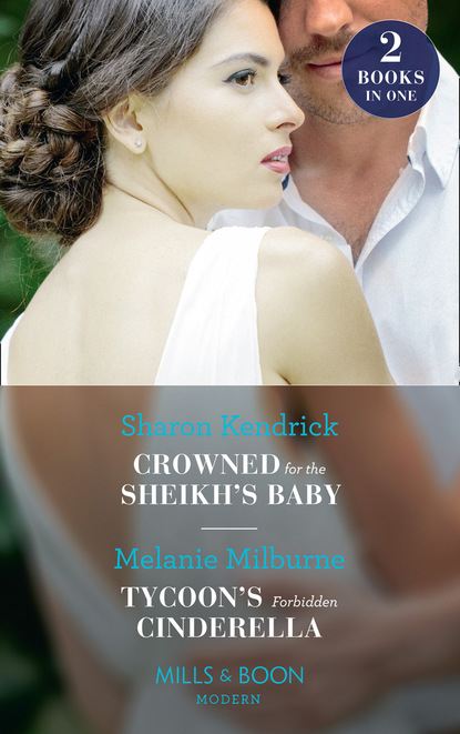 Скачать Crowned For The Sheikh's Baby - Sharon Kendrick