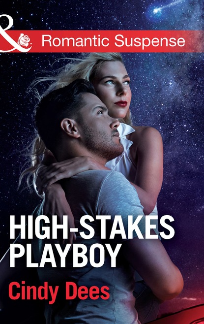 Скачать High-Stakes Playboy - Cindy Dees