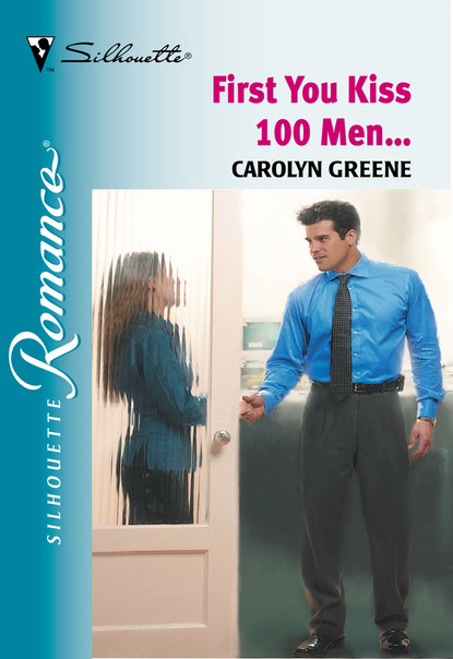 Скачать First You Kiss 100 Men... - Carolyn Greene