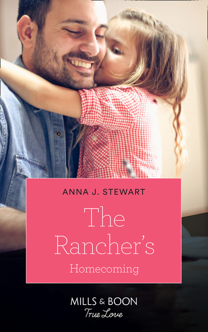 Скачать The Rancher's Homecoming - Anna J. Stewart