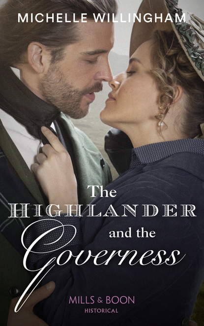 Скачать The Highlander And The Governess - Michelle Willingham