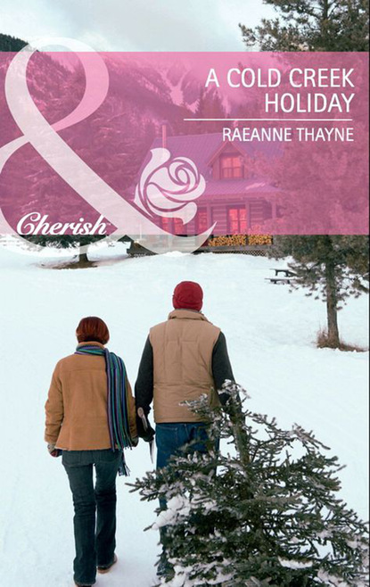 Скачать A Cold Creek Holiday - RaeAnne Thayne