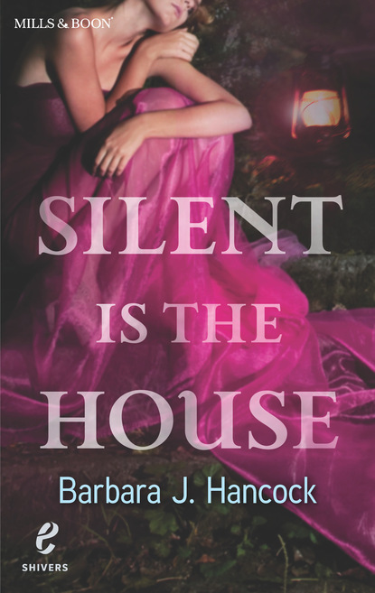 Скачать Silent Is the House - Barbara J. Hancock
