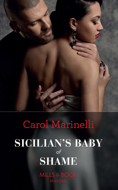 Скачать Sicilian's Baby Of Shame - Carol Marinelli