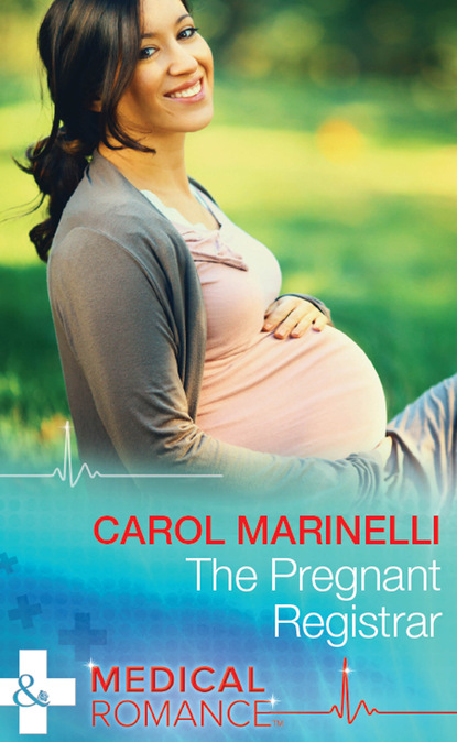 Скачать The Pregnant Registrar - Carol Marinelli
