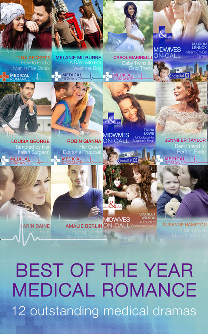 Скачать The Best Of The Year - Medical Romance - Carol Marinelli