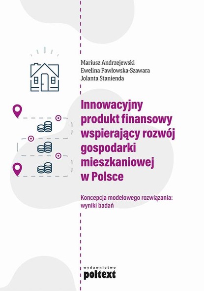 Скачать Innowacyjny produkt finansowy wspierający rozwój gospodarki mieszkaniowej w Polsce - Mariusz Andrzejewski