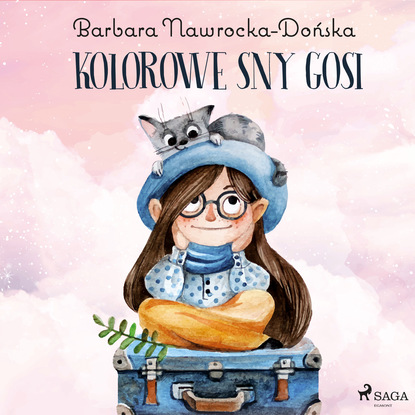 Скачать Kolorowe sny Gosi - Barbara Nawrocka Dońska