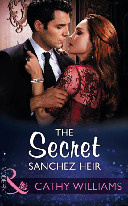 Скачать The Secret Sanchez Heir - Cathy Williams