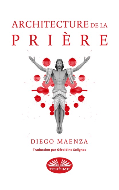 Скачать Architecture De La Prière - Diego Maenza