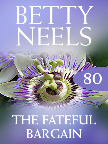 Скачать The Fateful Bargain - Betty Neels