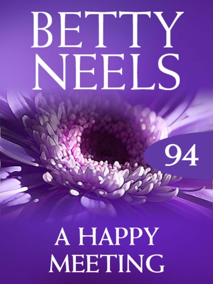 Скачать A Happy Meeting - Betty Neels