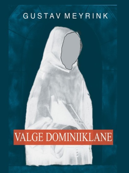 Скачать Valge dominiiklane - Gustav Meyrink