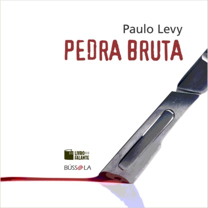 Скачать Pedra bruta (Integral) - Paulo Levy