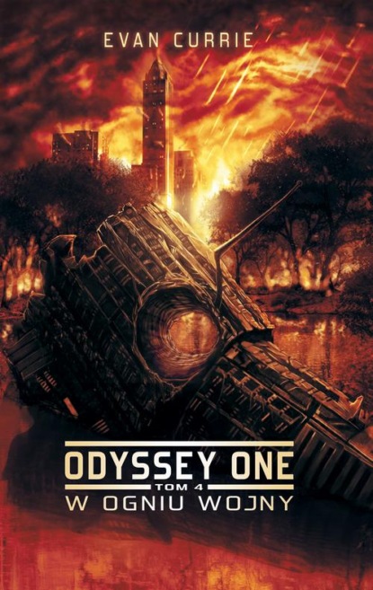 Скачать Odyssey One Tom 4: W ogniu wojny - Evan Currie
