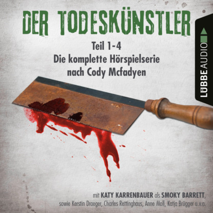 Скачать Der Todeskünstler - Die komplette Hörspielserie nach Cody Mcfadyen, Folge 1-4 - Cody  Mcfadyen