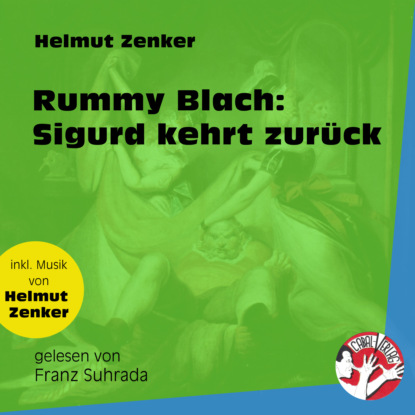 Скачать Rummy Blach: Sigurd kehrt zurück (Ungekürzt) - Helmut Zenker