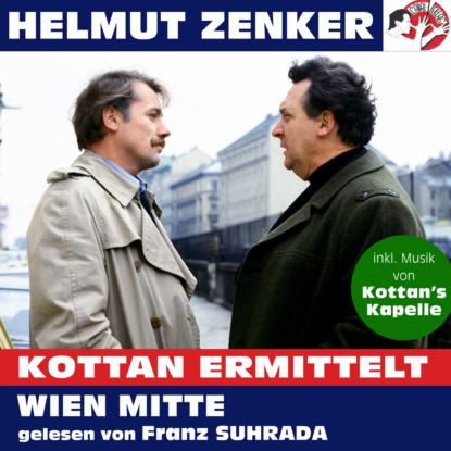 Скачать Kottan ermittelt: Wien Mitte (Ungekürzt) - Helmut Zenker