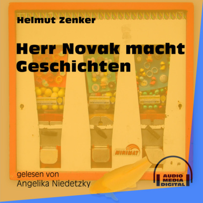 Скачать Herr Novak macht Geschichten (Ungekürzt) - Helmut Zenker