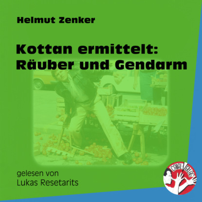 Скачать Kottan ermittelt: Räuber und Gendarm (Ungekürzt) - Helmut Zenker