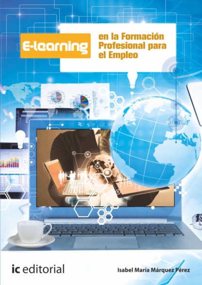 Скачать E-learning en la formación profesional para el empleo - Isabel María Márquez Pérez