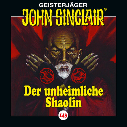 Скачать John Sinclair, Folge 143: Der unheimliche Shaolin - Jason Dark