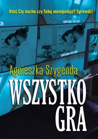 Скачать Wszystko gra - Agnieszka Szygenda