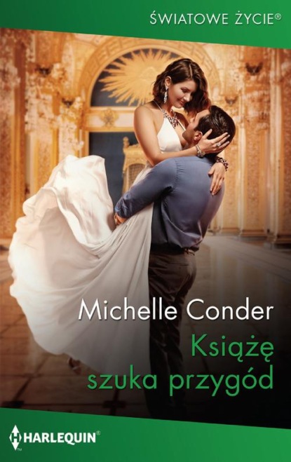 Скачать Książę szuka przygód - Michelle Conder