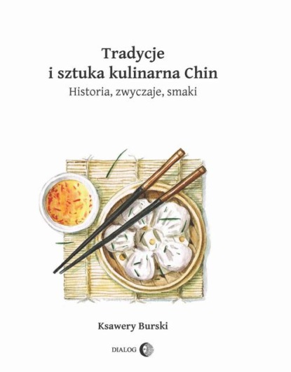 Скачать Tradycje i sztuka kulinarna Chin - Ksawery Burski