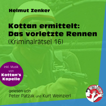 Скачать Das vorletzte Rennen - Kottan ermittelt - Kriminalrätseln, Folge 16 (Ungekürzt) - Helmut Zenker