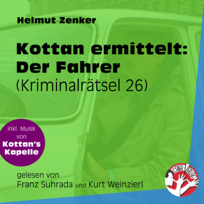 Скачать Der Fahrer - Kottan ermittelt - Kriminalrätseln, Folge 26 (Ungekürzt) - Helmut Zenker