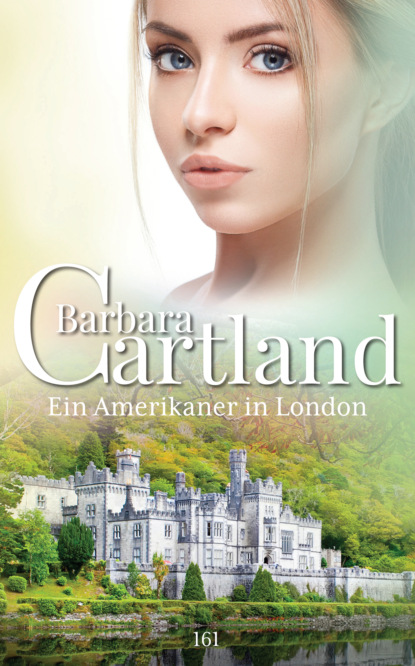 Скачать Ein Amerikaner in London - Barbara Cartland