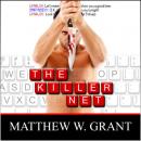 Скачать The Killer Net (Unabridged) - Matthew W. Grant
