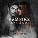 Скачать Vampire Next Door (Unabridged) - Lacy Wren