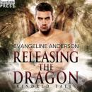 Скачать Releasing the Dragon - A Kindred Tales Novel (Unabridged) - Evangeline Anderson