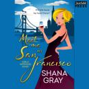 Скачать Meet Me in San Francisco - Girls Weekend Away, Book 2 (Unabridged) - Shana Gray